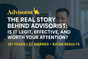 The Real Story Behind Advisorist: Is It Legit, Effective, and Worth Your Attention?